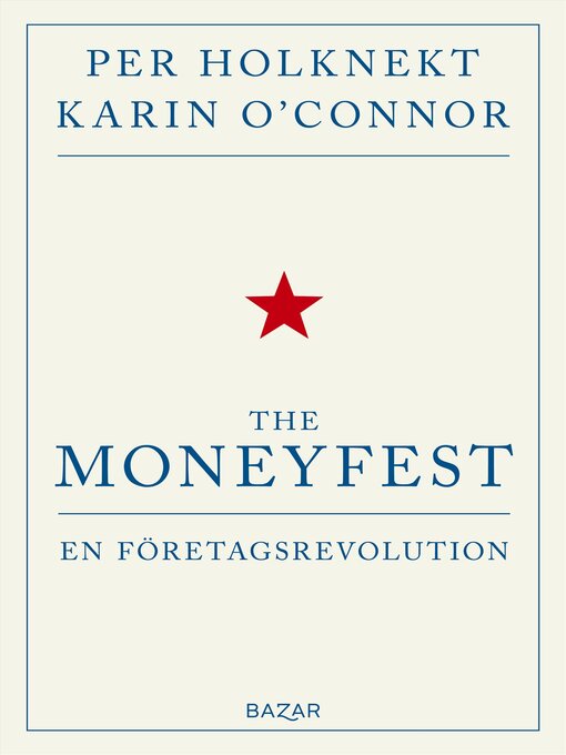 Titeldetaljer för The moneyfest av Per Holknekt - Tillgänglig